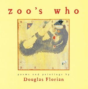 Zoo's Who: Poems and Paintings