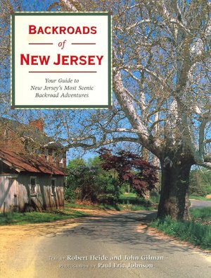 Backroads of New Jersey: Your Guide to New Jersey's Most Scenic Backroad Adventures