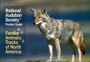 National Audubon Society - Pocket Guide - Familiar Animal Tracks of North America