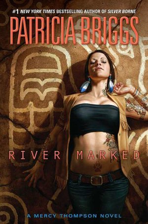 River Marked (Mercy Thompson Series #6)