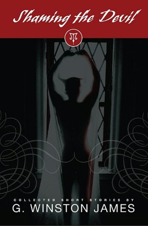 Shaming the Devil: Collected Short Stories