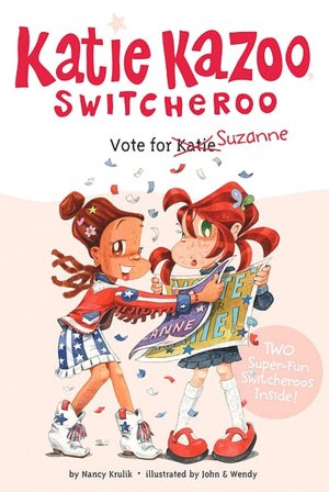 Vote for Suzanne (Katie Kazoo, Switcheroo Series #30)