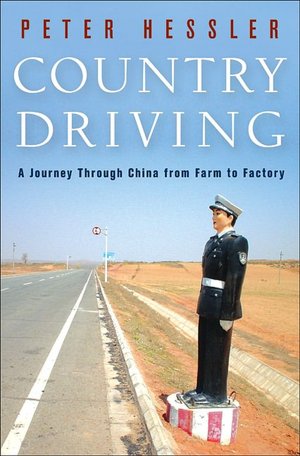 Country Driving: A Journey through China from Farm to Factory