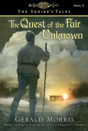The Quest of the Fair Unknown (The Squire's Tales Series #8)