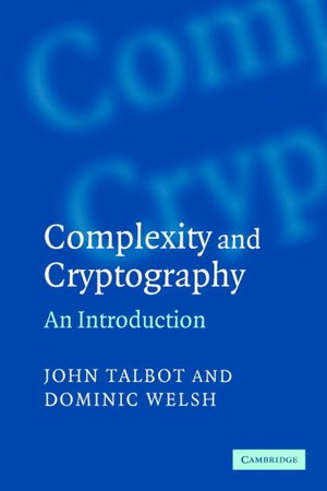 Complexity and Cryptography: An Introduction