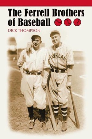 The Ferrell Brothers of Baseball