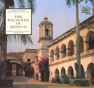 The Hacienda in Mexico (Roger Fullington Series in Architecture)