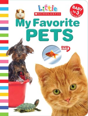 My Favorite Pets (Little Scholastic Series)