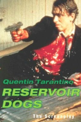 Reservoir Dogs: The Screenplay
