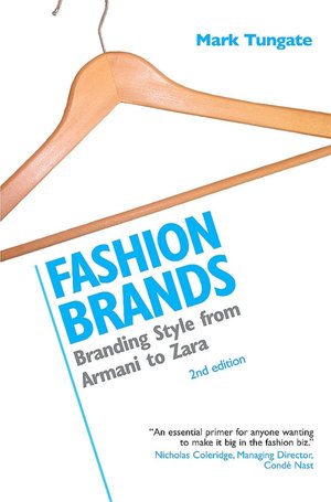 Fashion Brands: Branding Style from Armani to Zara