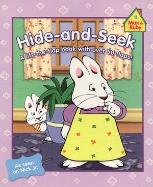 Hide-and-Seek (Max and Ruby Series)