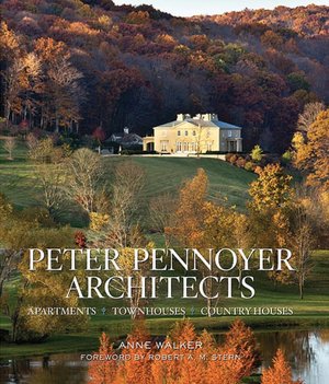 Peter Pennoyer Architects: Apartments, Town Houses, Country Houses