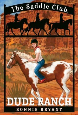 Dude Ranch (Saddle Club Series #6)