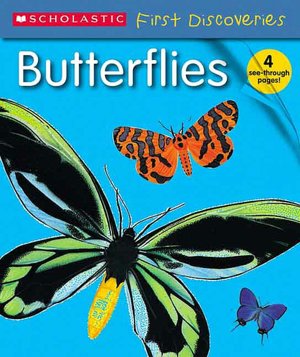 Butterflies: Scholastic First Discoveries