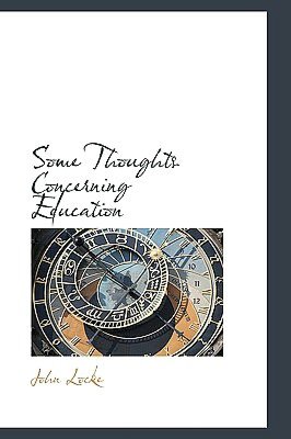 Some Thoughts Concerning Education