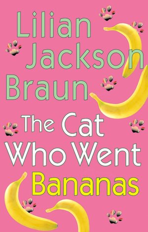 The Cat Who Went Bananas (The Cat Who... Series #27)