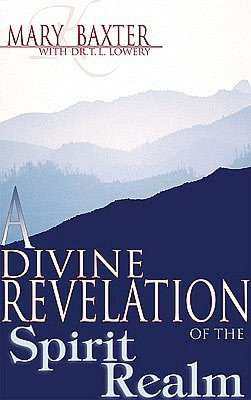 A Divine Revelation of the Spirit Realm