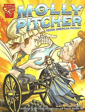 Molly Pitcher: Young American Patriot