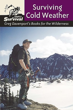 Surviving Cold Weather: Greg Davenport's Books for the Wilderness