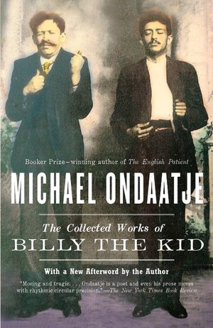 Free ebook downloads for tablet The Collected Works of Billy the Kid by Michael Ondaatje 9780679767862 (English Edition) CHM PDB