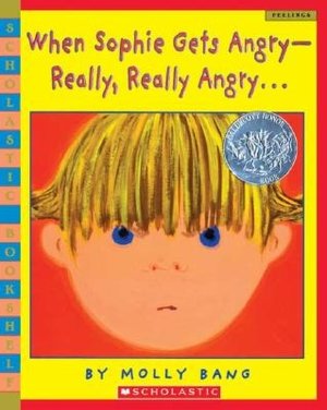 When Sophie Gets Angry -- Really, Really Angry...