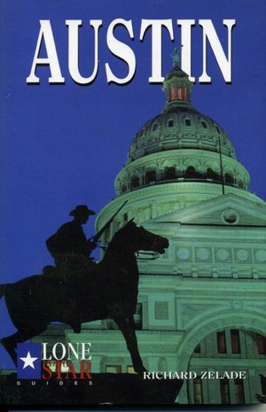 Texas, Lone Star Guide: Austin (1999)