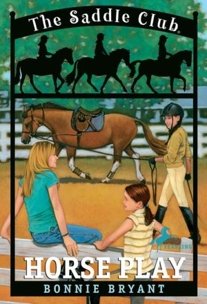 Horse Play (Saddle Club Series #7)