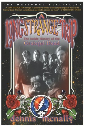 Long Strange Trip: The Inside History of the Grateful Dead