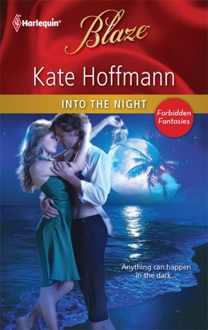 Into the Night (Harlequin Blaze Series #585)