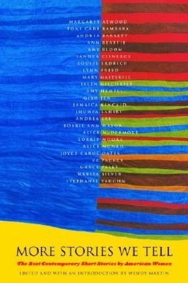 More Stories We Tell: The Best Contemporary Short Stories by American Women