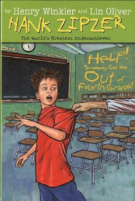 Help! Somebody Get Me out of Fourth Grade! (Hank Zipzer Series #7)