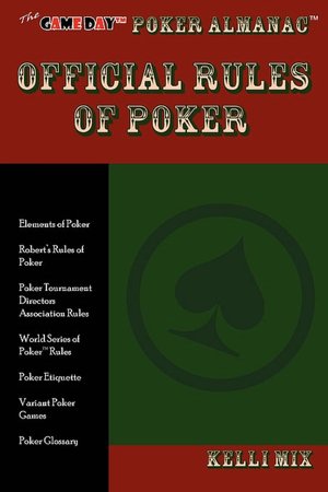 The Game Day Poker Almanac Official Rules Of Poker