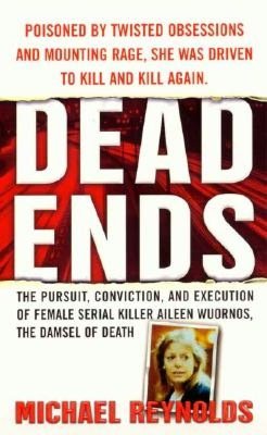 Dead Ends (St. Martin's True Crime Library)
