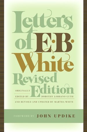 Letters of E. B. White