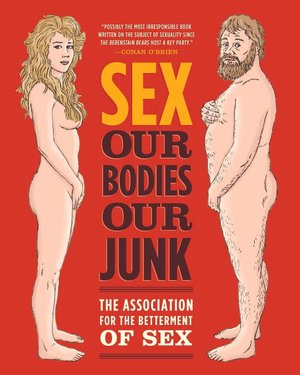 Sex: Our Bodies, Our Junk