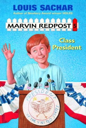 Class President (Marvin Redpost Series #5)