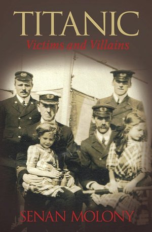 Titanic: Victims & Villains