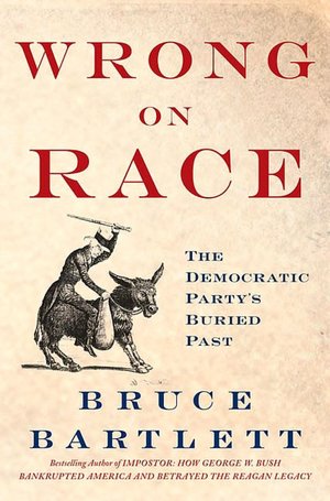 Wrong on Race: The Democratic Party's Buried Past