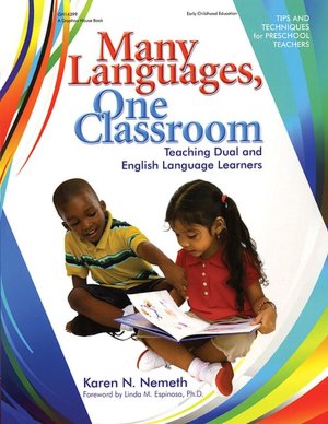 Many Languages, One Classroom: Teaching Dual and English Language Learners