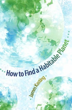 How to Find a Habitable Planet (Science Essentials Series)