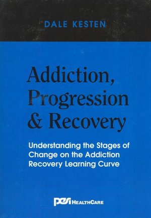 Addiction, Progression & Recovery