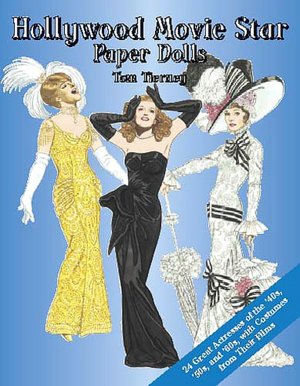 Hollywood Movie Star Paper Dolls: 24 Great Actresses with Costumes from Their Films