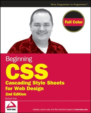 Beginning CSS: Cascading Sheets for Web Design