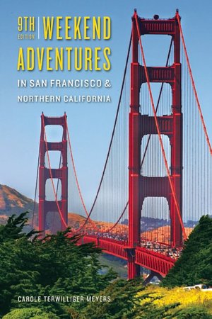Weekend Adventures in San Francisco and Northern California