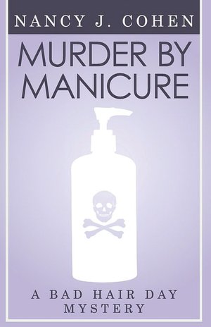 Murder By Manicure (Bad Hair Day Mystery 3)