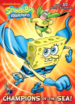 Champions of the Sea! (SpongeBob SquarePants)