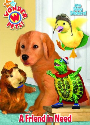 Friend in Need (Wonder Pets! Series)