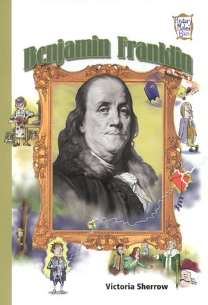 Benjamin Franklin (History Maker Bios Series)