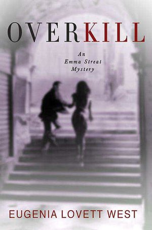 Overkill: An Emma Streat Mystery