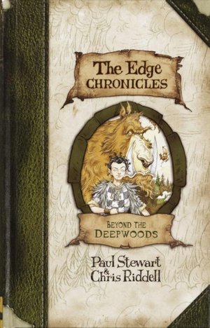 Beyond the Deepwoods (The Edge Chronicles Series #1)